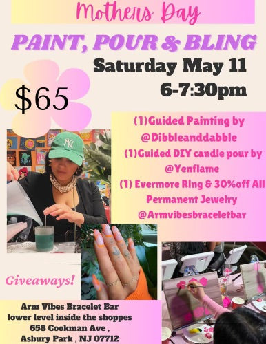Paint, Pour & Bling! Event May 11th Ticket